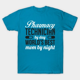 PHARMACY TECHNICIAN AND MOM T-Shirt